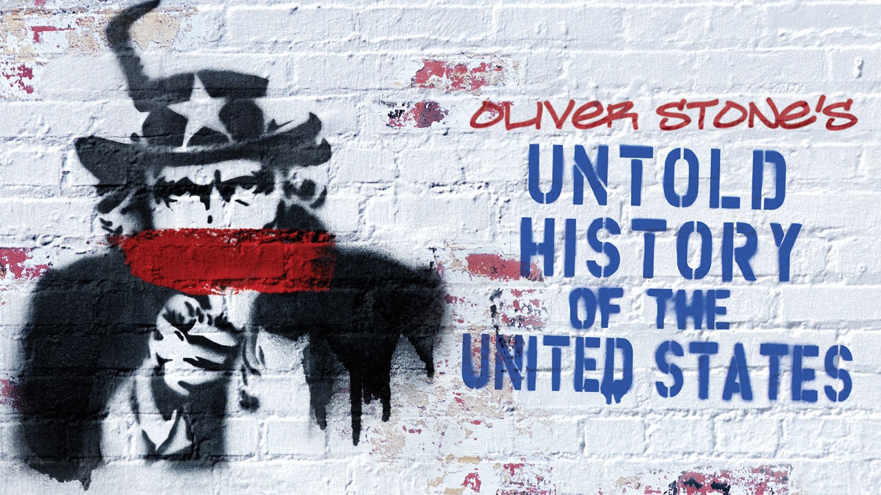 The Untold History of the United States (2012) | Watch Free