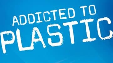 Addicted to Plastic