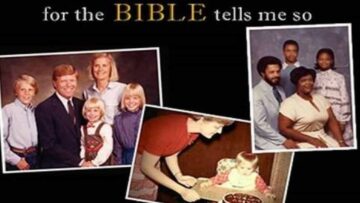 For the Bible Tells Me So