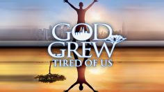 God Grew Tired of Us