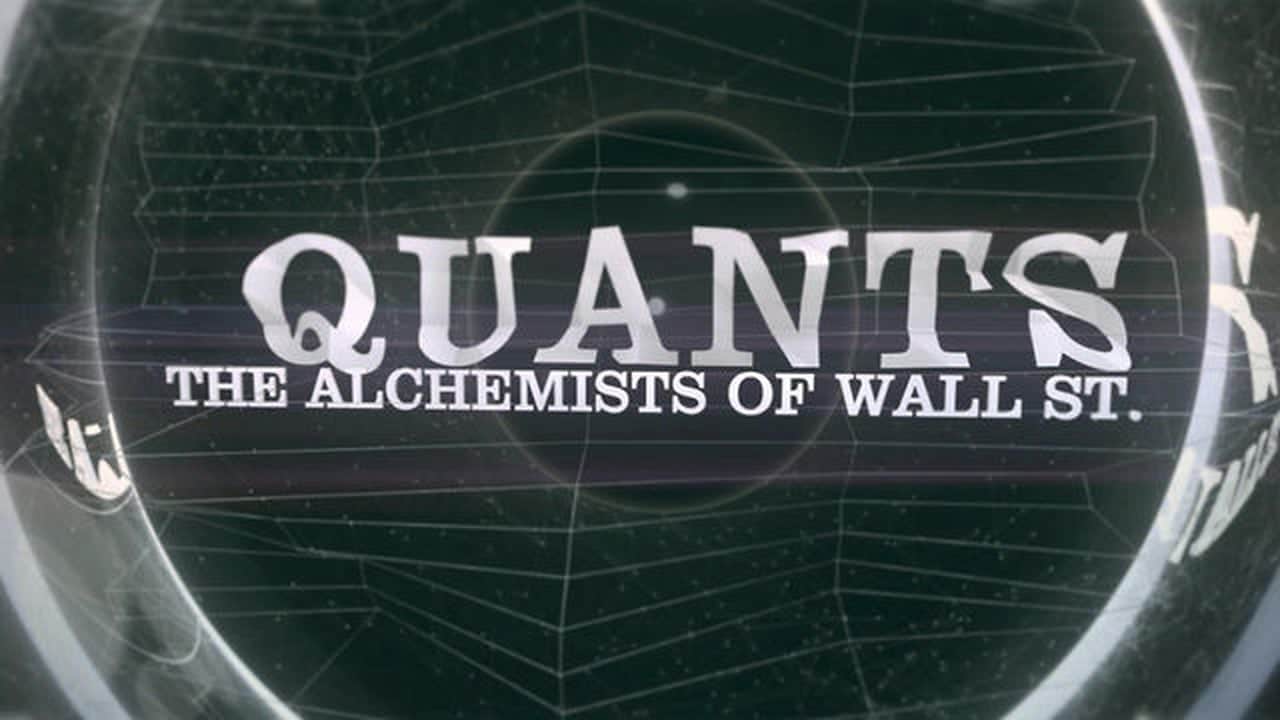 Quants the alchemists of wall street poster