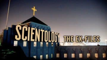 Scientology: The Ex-Files