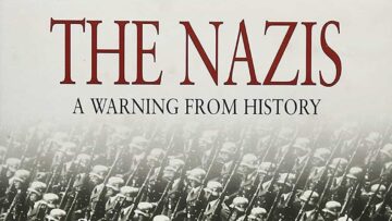 The Nazis: A Warning from History