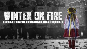 Winter on Fire: Ukraine’s Fight for Freedom